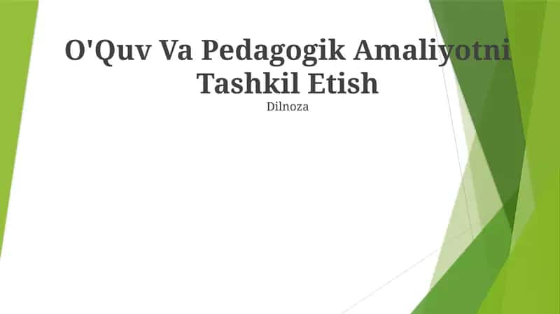 O'Quv Va Pedagogik Amaliyotni Tashkil Etish 1