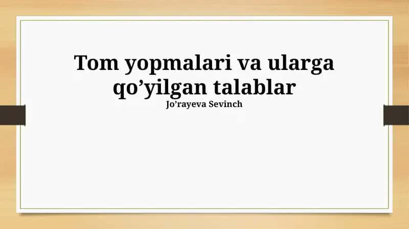 Tom yopmalari va ularga qoʼyilgan talablar 1