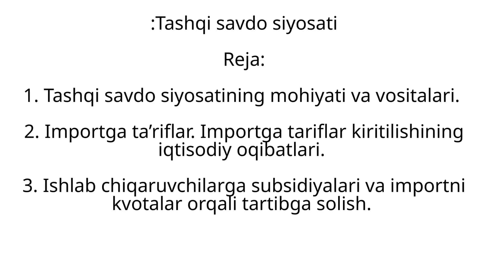 Tashqi savdo siyosati 1