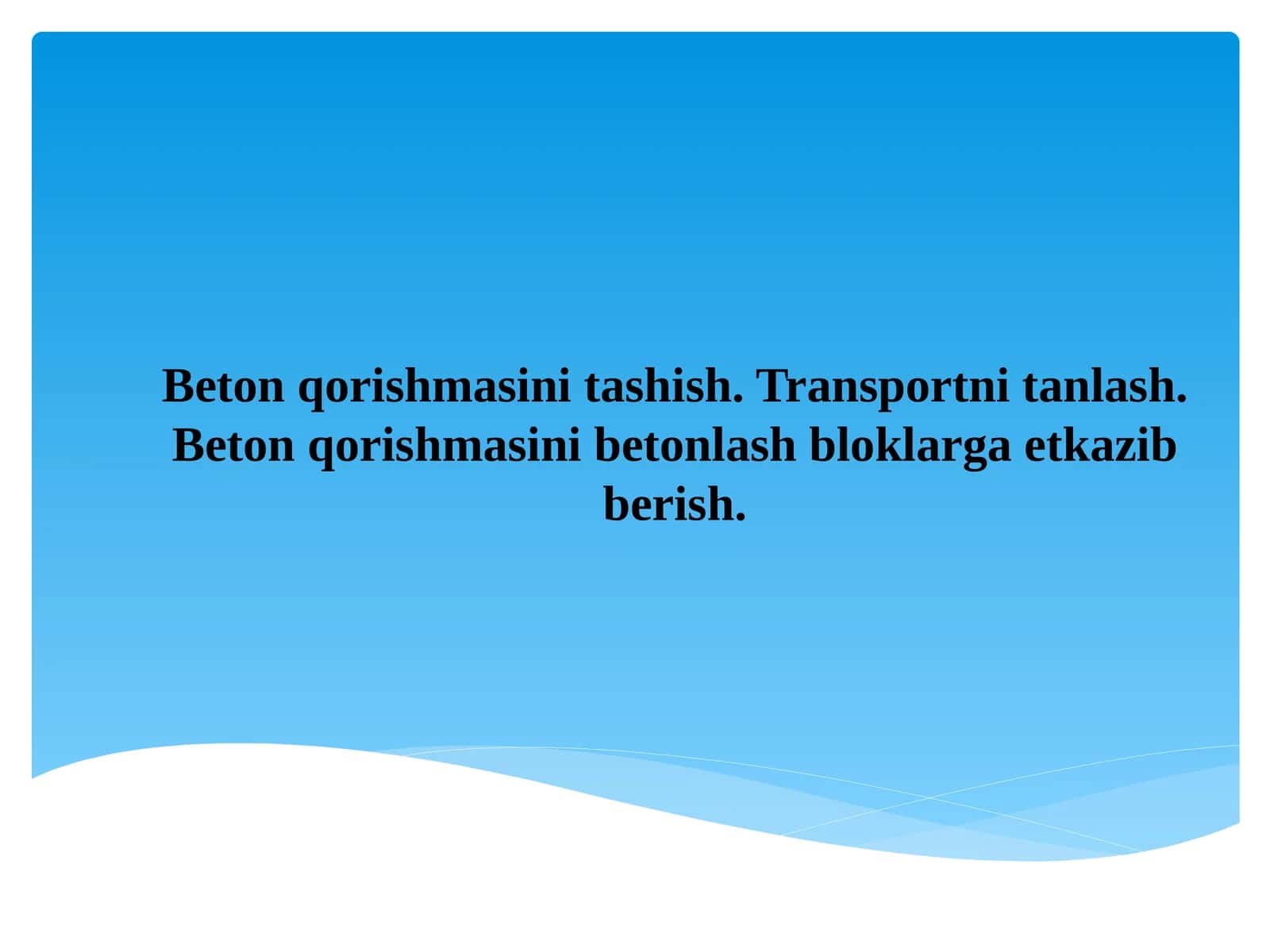 Beton qorishmasi tashish 1