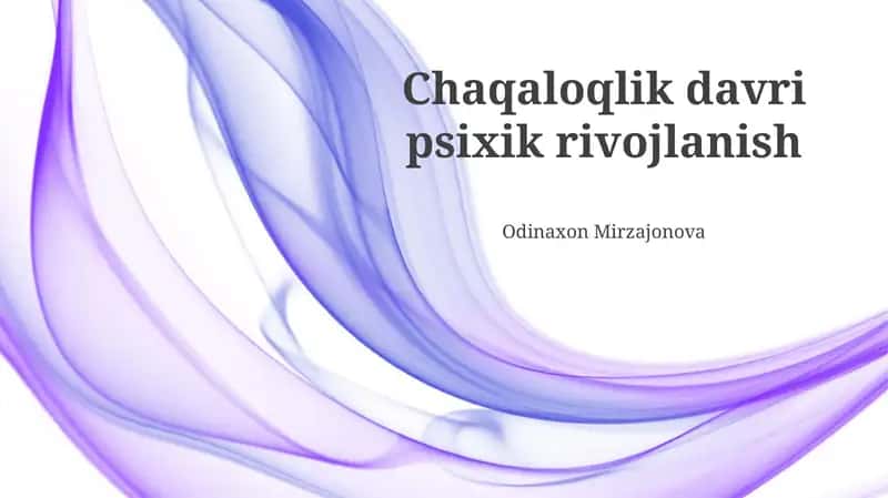 Chaqaloqlik davri psixik rivojlanish 1