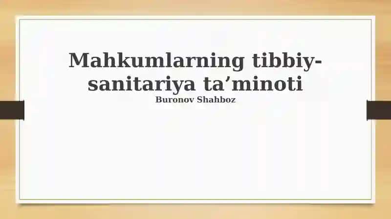 Mahkumlarning tibbiy-sanitariya ta’minoti