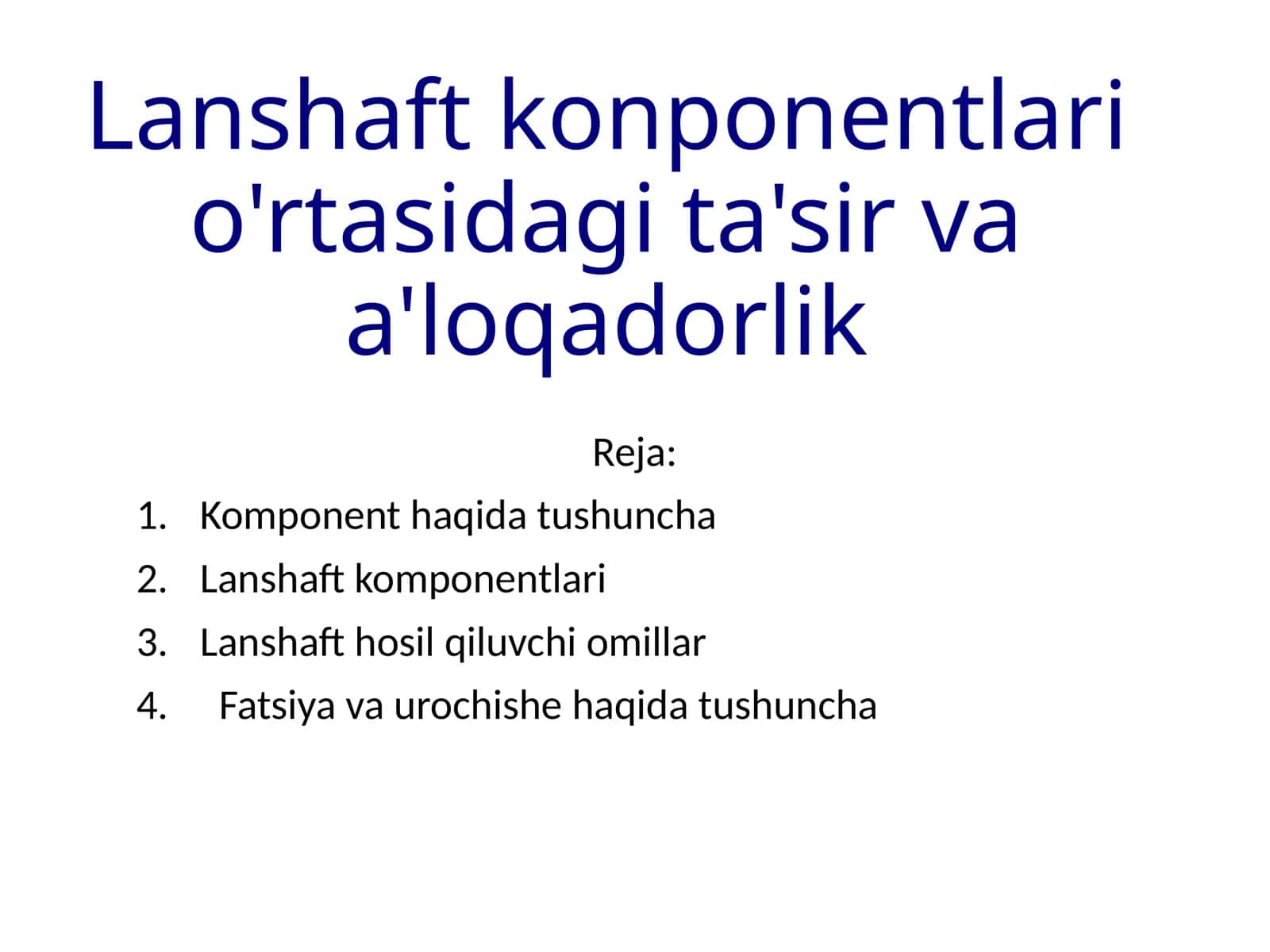 Lanshaft konponentlari o'rtasidagi ta'sir va a'loqadorlik 1