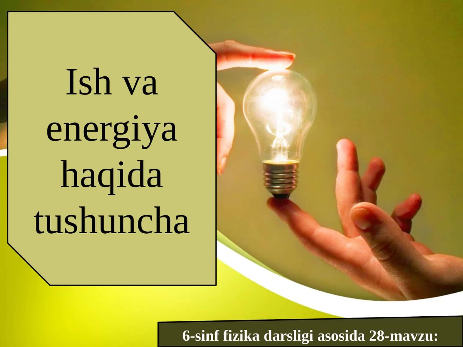 6-sinf Fizika fanidan Ish va energiya dars taqdimoti 1