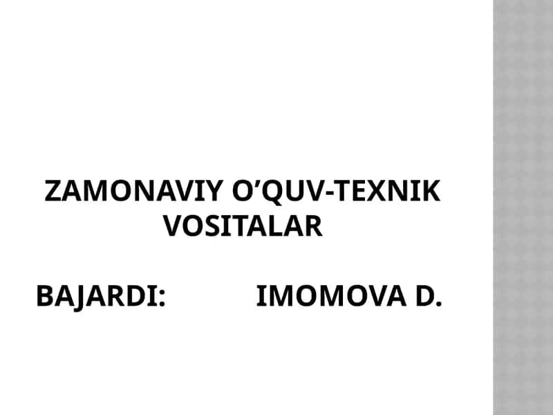 ZAMONAVIY O’QUV-TEXNIK VOSITALAR 1