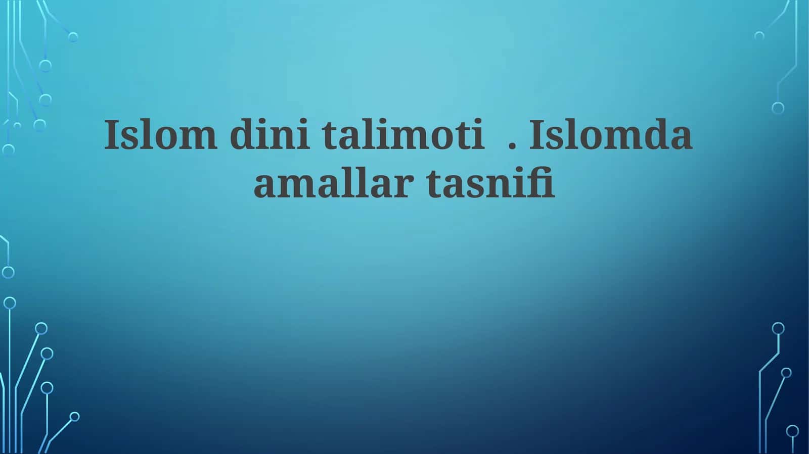 Islomdinitalimoti.Islomdaamallartasnifi 1