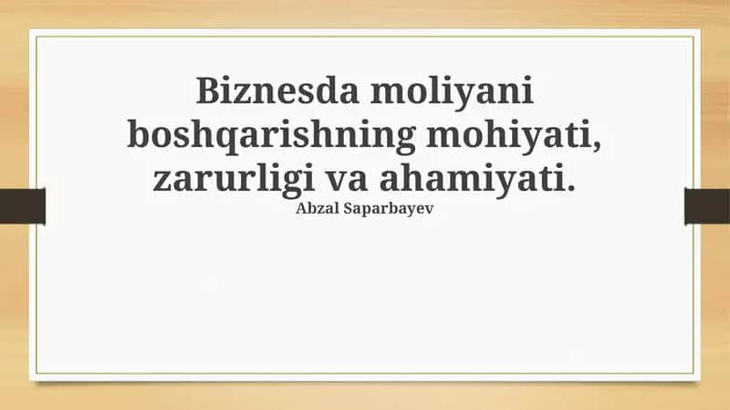 Moliyaviy menejmentning mohiyati va zarurligi 1