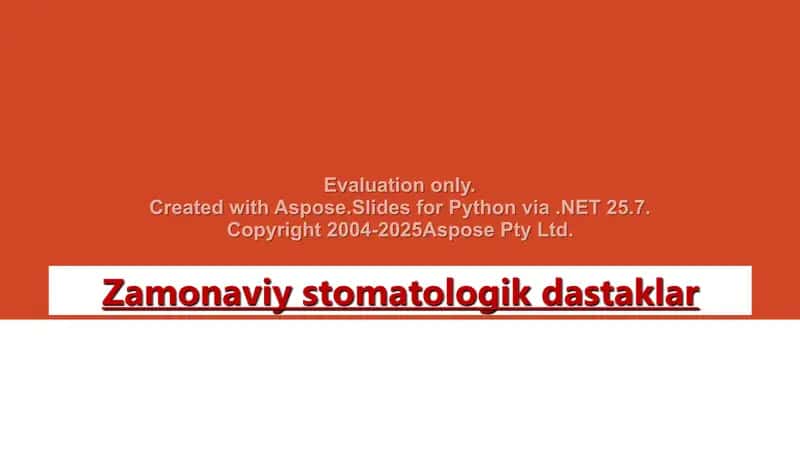 Zamonaviy stomatologik dastaklar 1