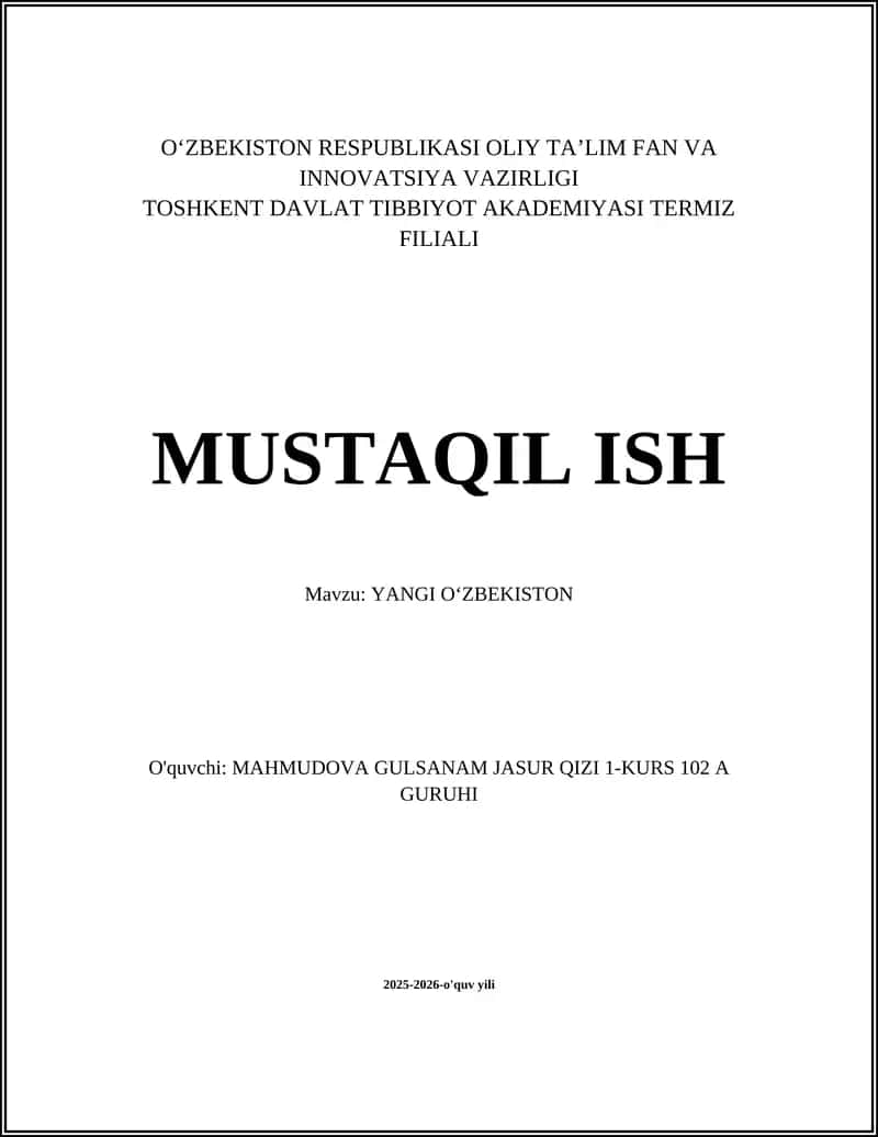 MUSTAQIL ISH Mavzu: YANGI O‘ZBEKISTON 1