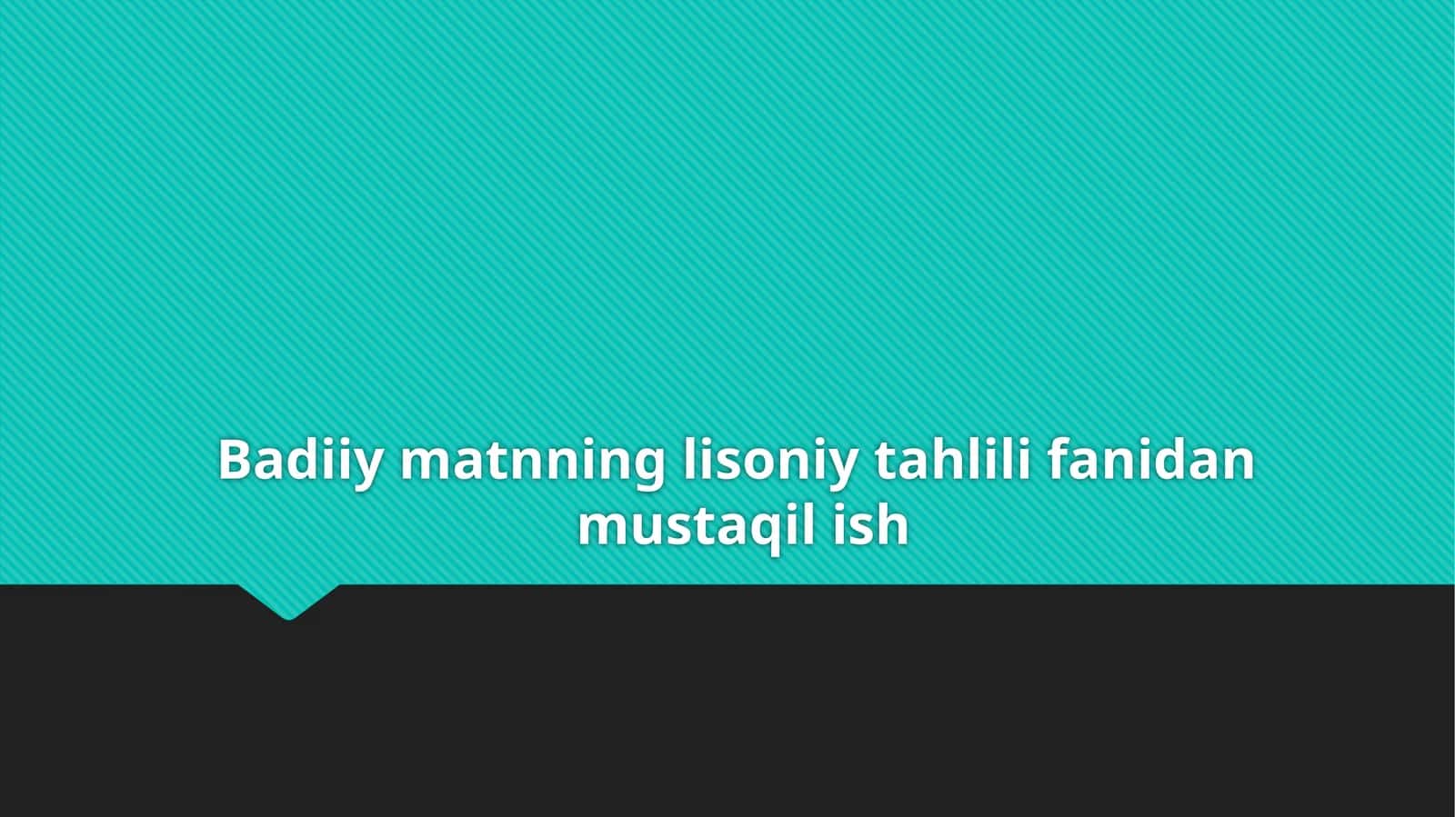 Badiiymatnning lisoniy tahlili 1