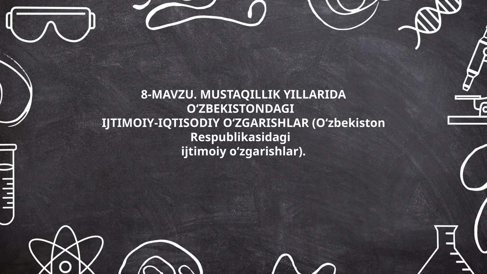 IJTIMOIY-IQTISODIY O‘ZGARISHLAR 1
