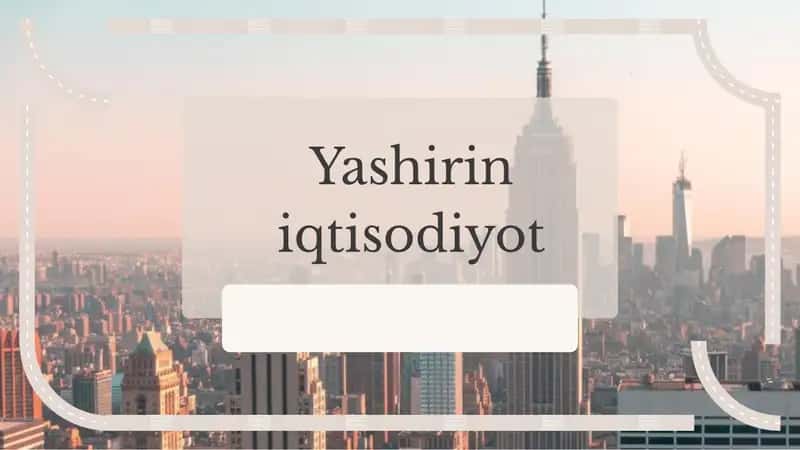Yashirin iqtisodiyot 1
