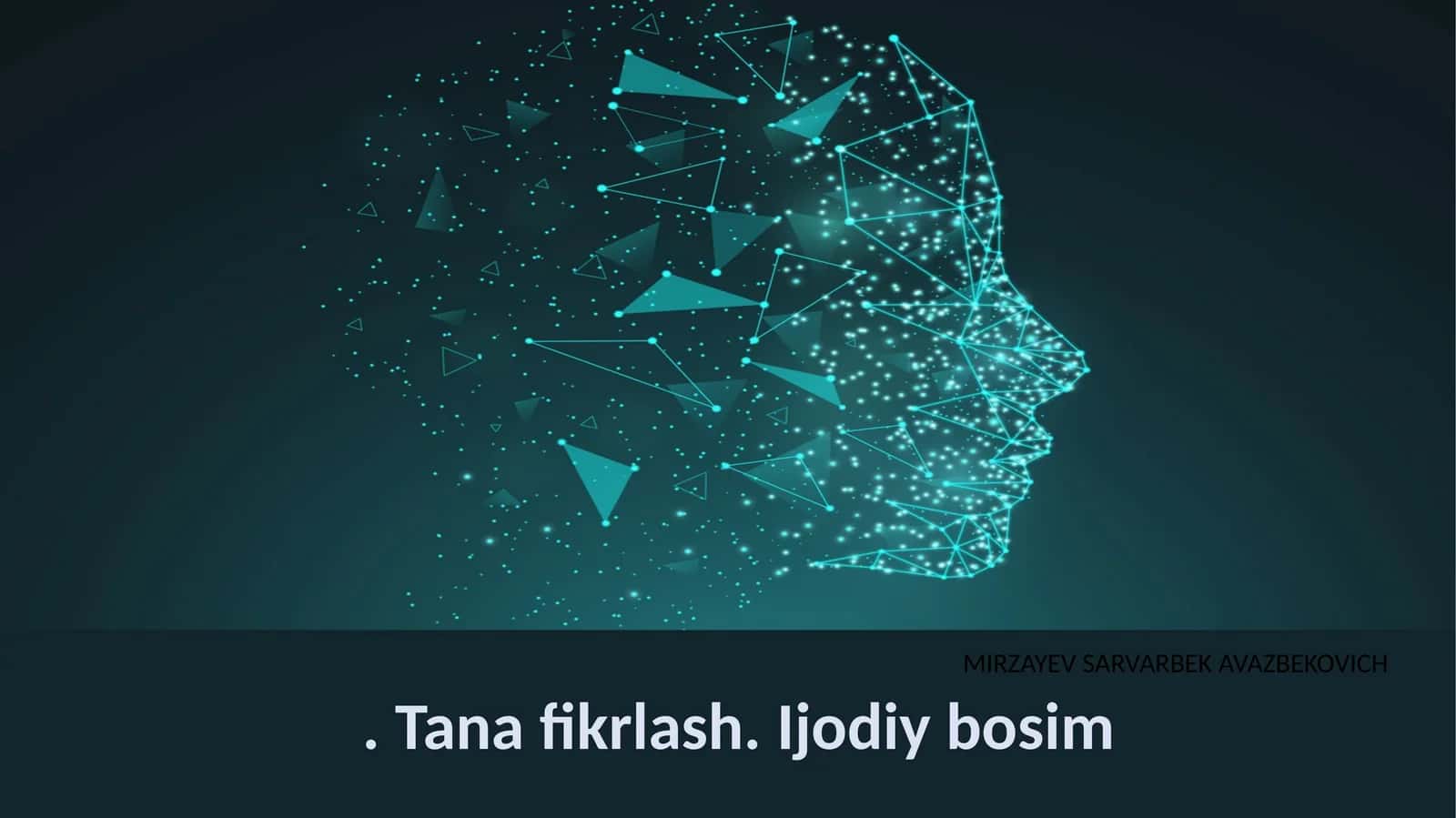 Tana fikrlash. Ijodiy bosim 1