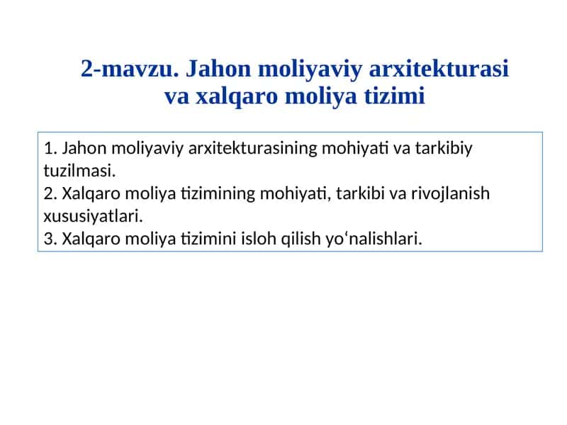 Jahon moliyaviy arxitekturasi va xalqaro moliya tizimi 1
