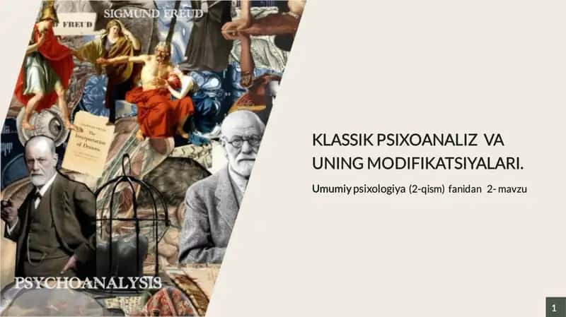 Mavzu: Klassik psixoanaliz va uning modifikatsiyalari 1