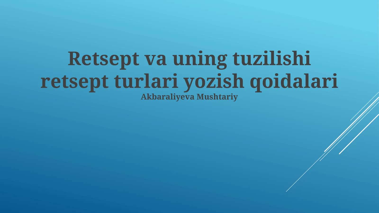 Retsept yozish qoidalari 1