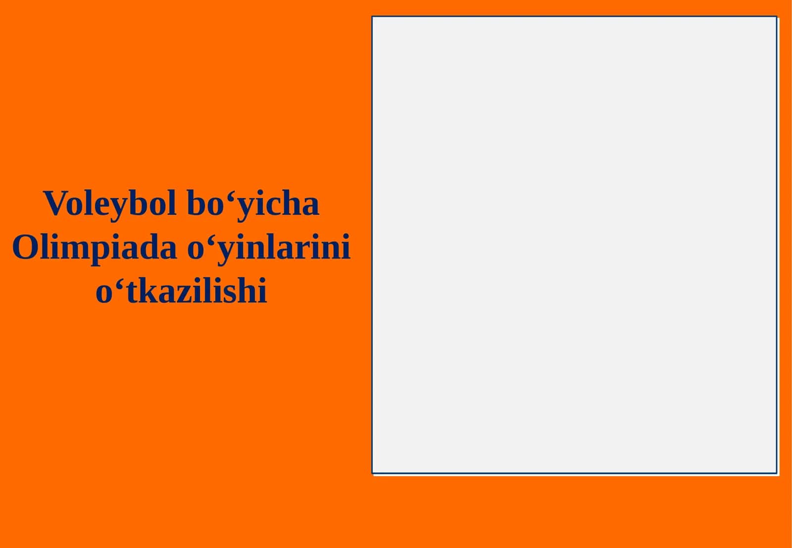 Voleybol bo‘yicha Olimpiada o‘yinlarini o‘tkazilishi. 1