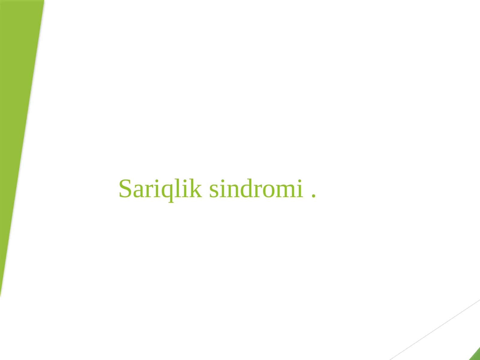 Sariqlik sindromi 1