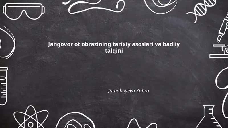 Jangovor ot obrazining tarixiy asoslari va badiiy talqini 1