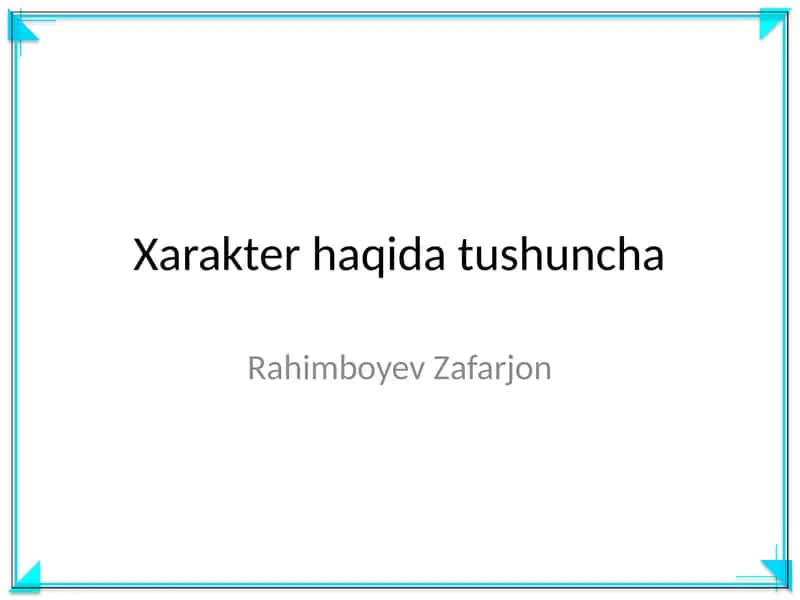 Xarakter haqida tushuncha 1