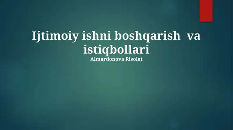 Ijtimoiy ishni boshqarish va istiqbollari 1