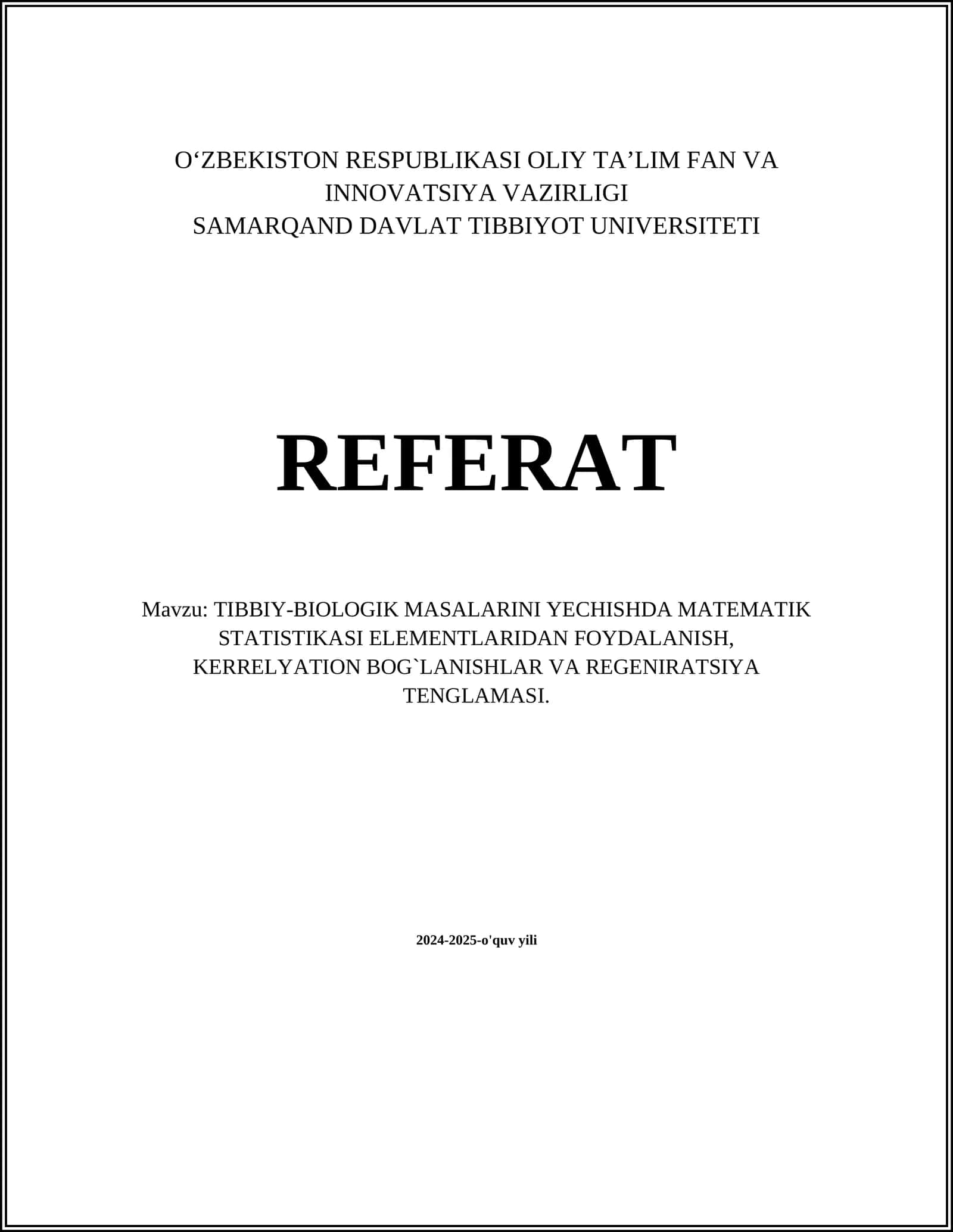 TIBBIY-BIOLOGIK MASALARINI YECHISHDA MATEMATIK STATISTIKASI ELEMENTLARIDAN FOYDALANISH, KERRELYATION BOG`LANISHLAR VA REGENIRATSIYA TENGLAMASI 1