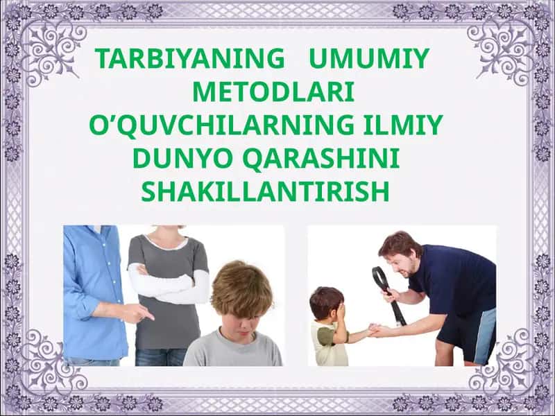 Tarbiyaning umumiy metodlari 1