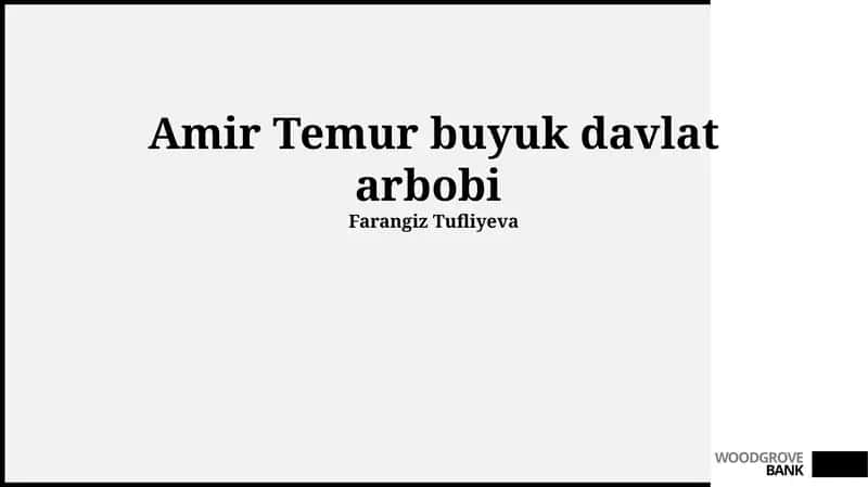 Amir Temur buyuk davlat arbobi 1