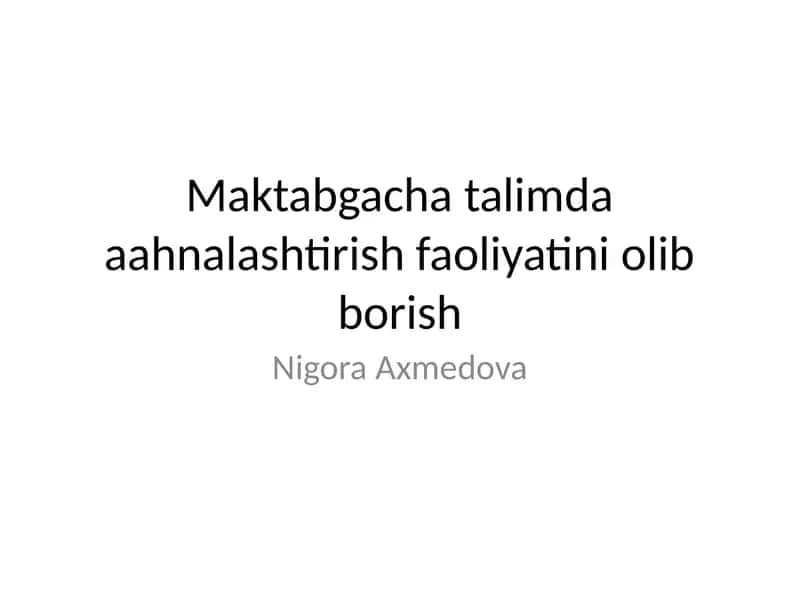 Maktabgacha talimda aahnalashtirish faoliyatini olib borish 1
