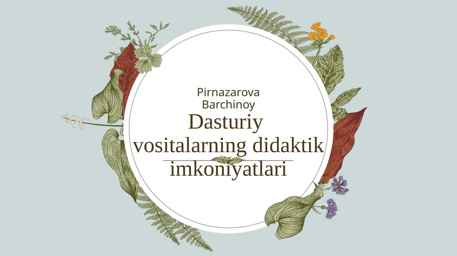 Pedagogik dasturiy vositalarning didaktik imkoniyatlari 1