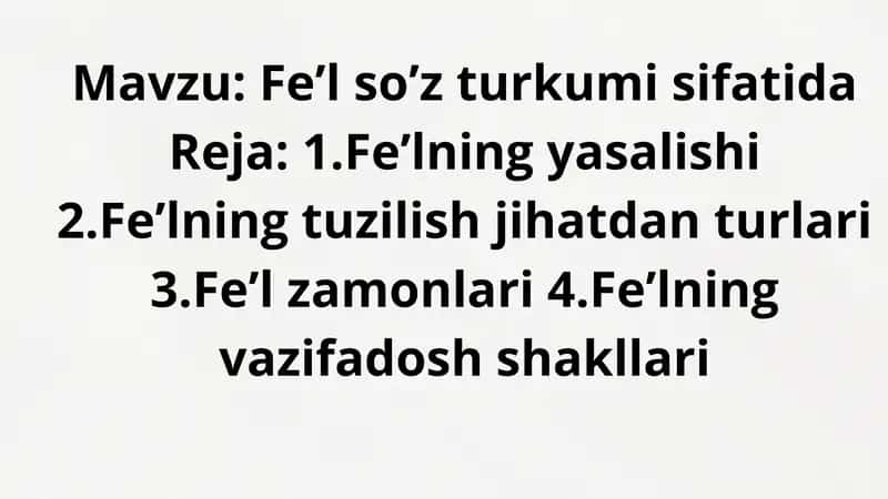 Fe’l so’z turkumi sifatida 1