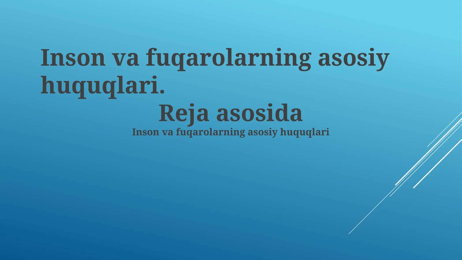 Inson va fuqarolarning asosiy huquqlari 1