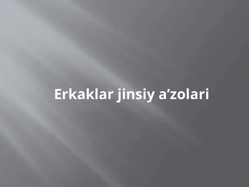 Erkaklar jinsiy a’zolari 1