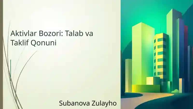 Aktivlar Bozori: Talab va Taklif Qonuni