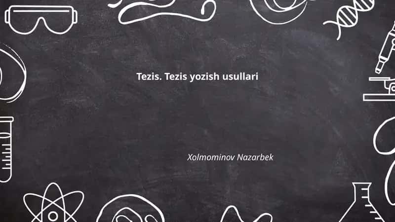 Tezis. Tezis yozish usullari 1