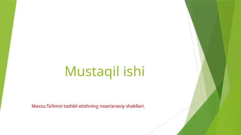 Ta’limni tashkil etishning noan’anaviy shakllari. 1