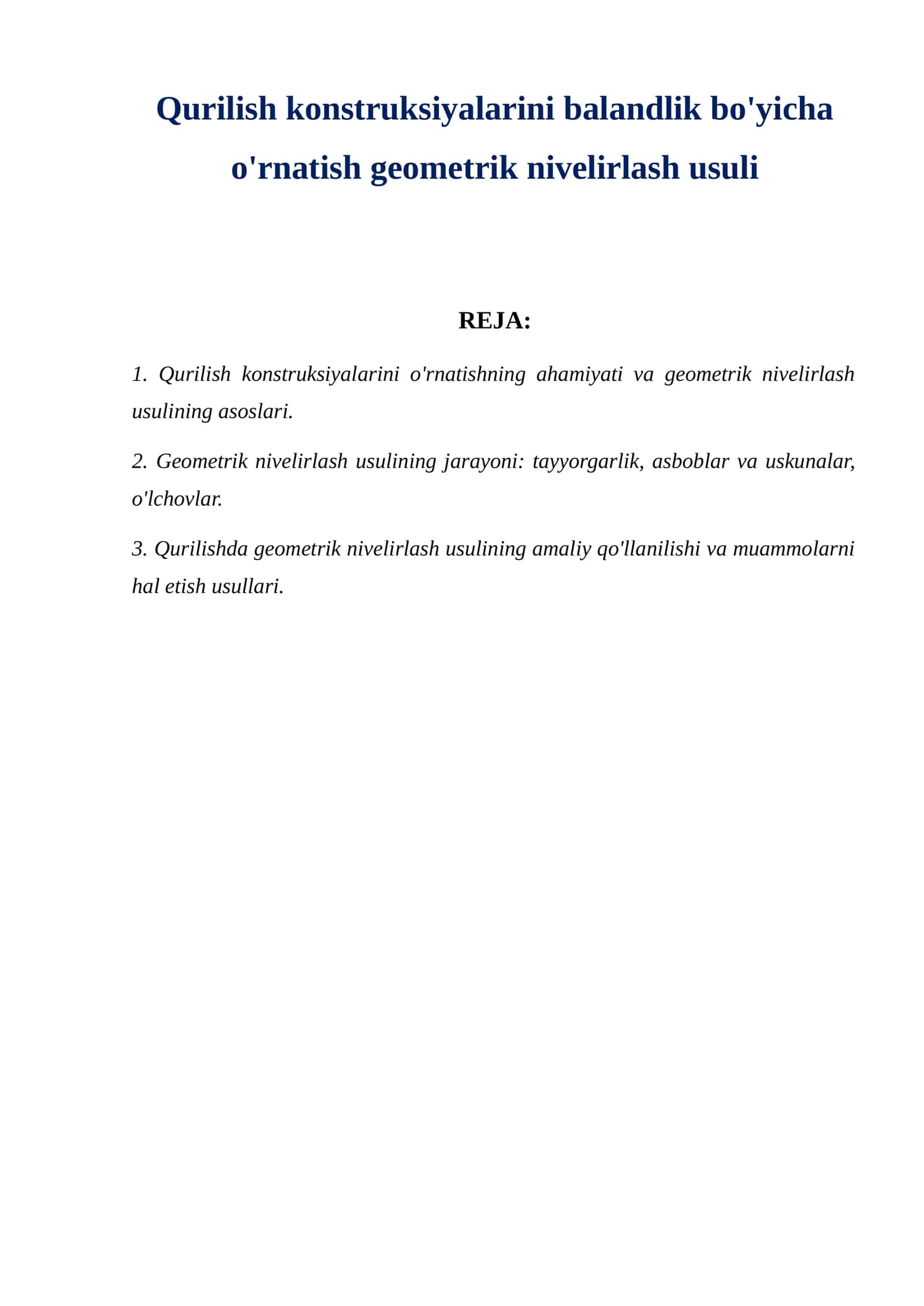 Qurilish konstruksiyalarini balandlik bo'yicha o'rnatish geometrik nivelirlash usuli 1
