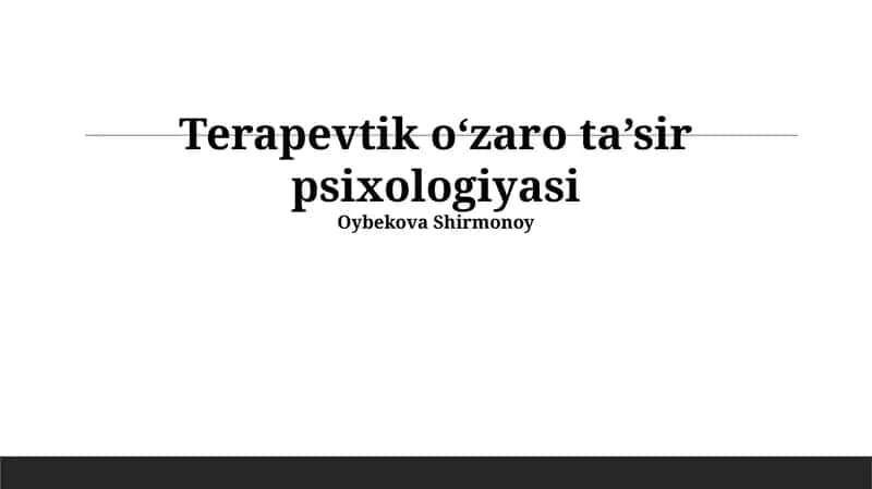 Terapevtik oʻzaro ta’sir psixologiyasi 1