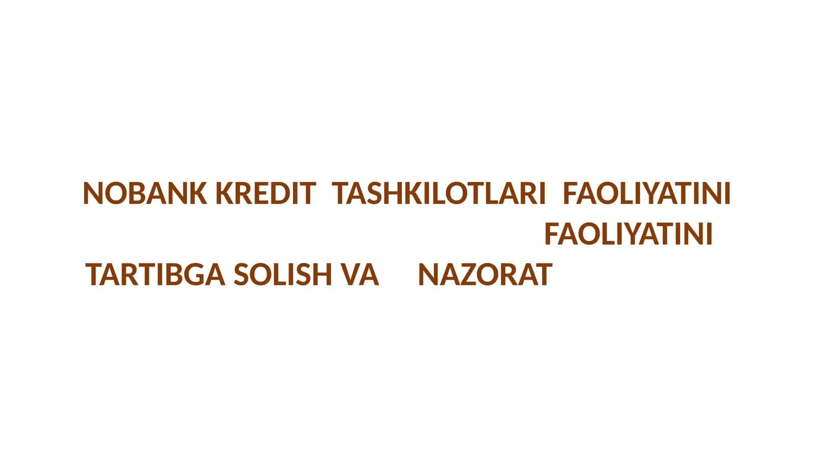 NOBANK KREDIT TASHKILOTLARI FAOLIYATINI FAOLIYATINITARTIBGA SOLISH VA NAZORAT 1