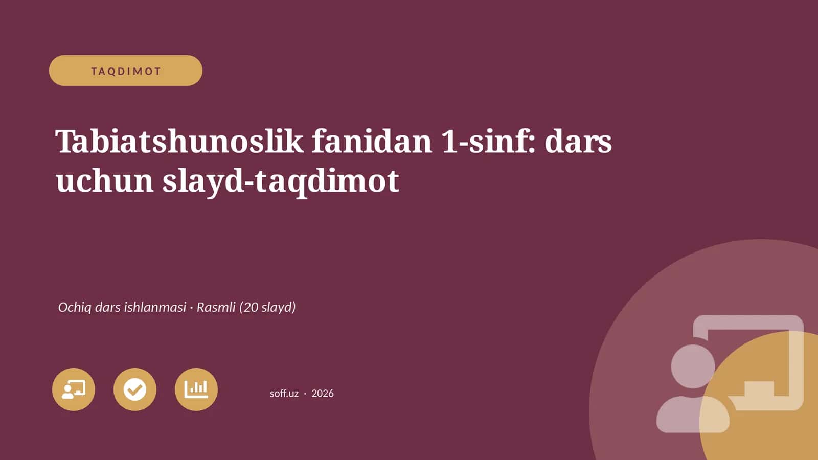 Tabiatshunoslik fanidan 1-sinf: dars uchun slayd-taqdimot 1