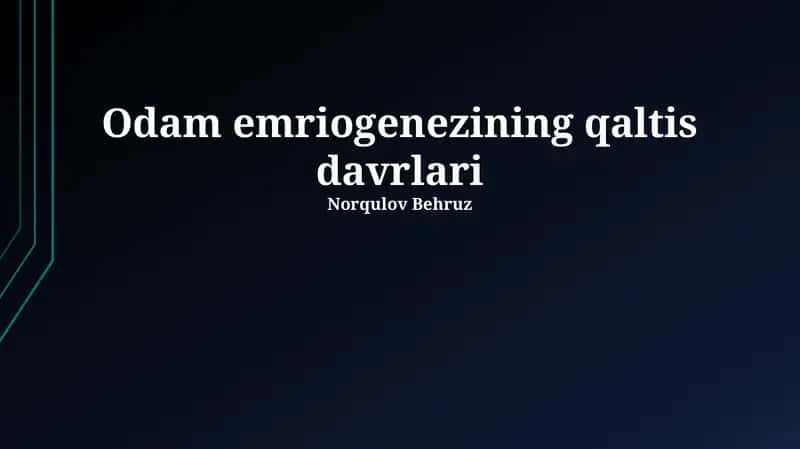 Odamlarning embriologik rivojlanishi 1