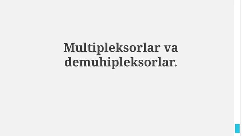 Multiplexerlar va Demultiplexerlar 1