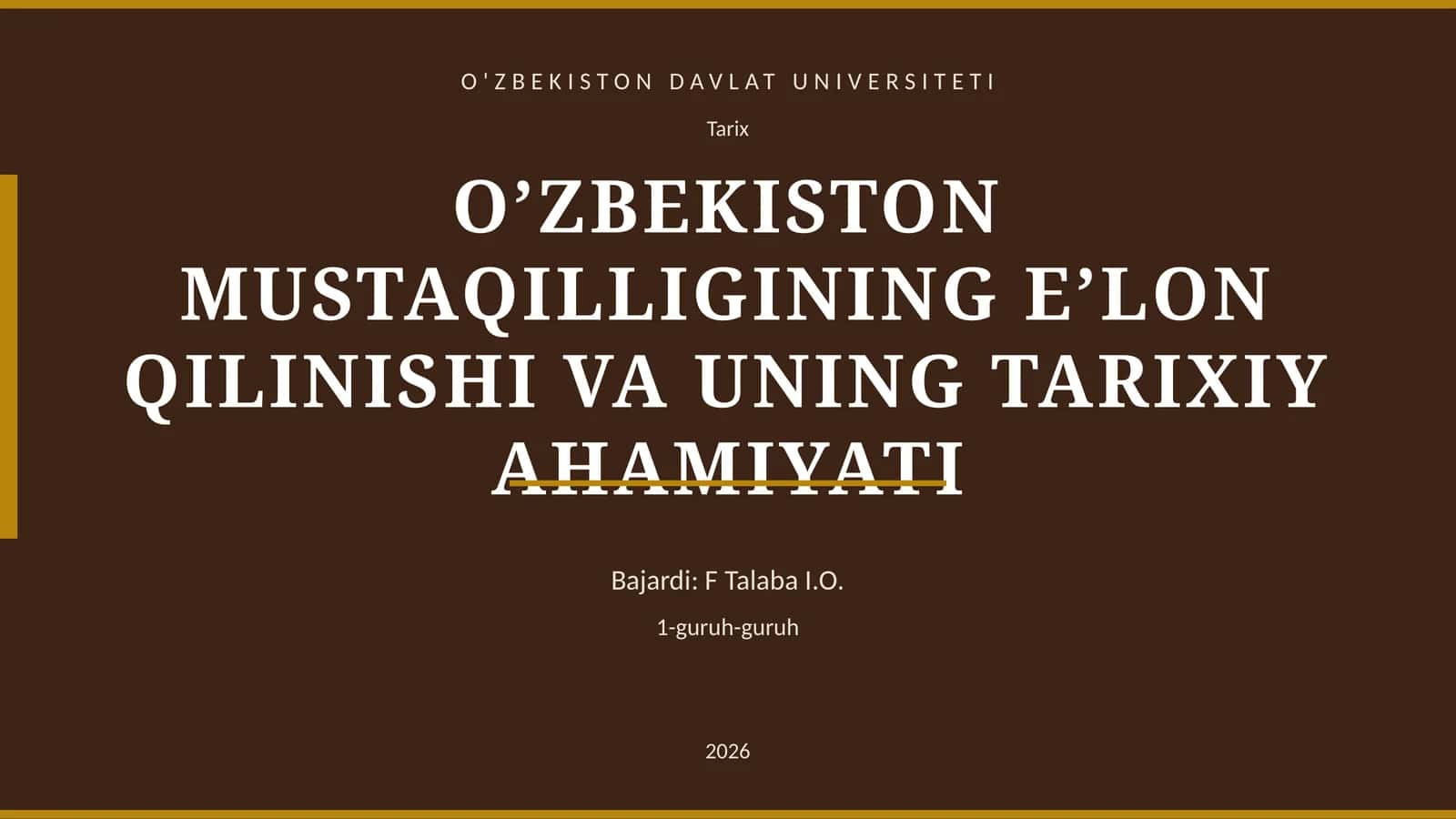 O’ZBEKISTON MUSTAQILLIGINING E’LON QILINISHI VA UNING TARIXIY AHAMIYATI 1
