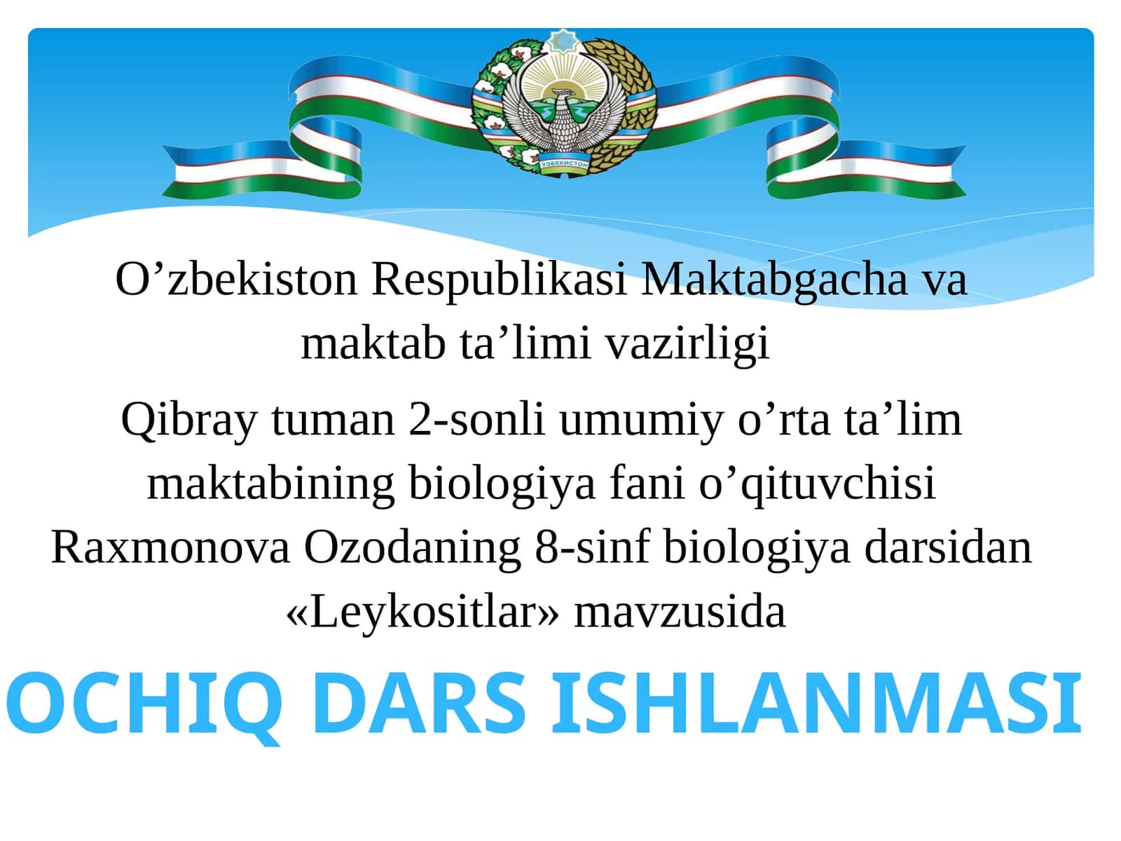8-sinf Biologiya Leykositlar mavzusida ochiq dars ishlanma 1