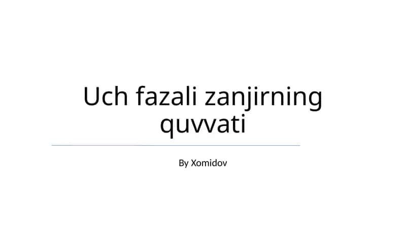 Uch fazali zanjirning quvvati 1