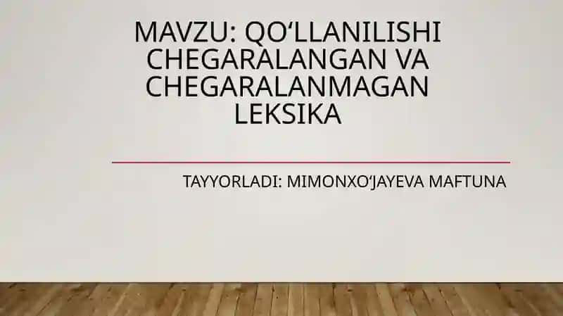 Qoʻllanilishi chegaralangan va chegaralanmagan leksika