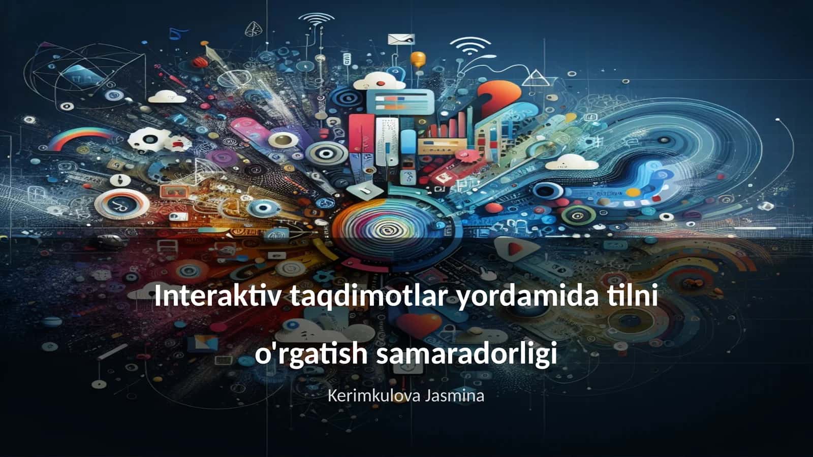 Interaktiv taqdimotlar yordamida tilni o'rgatish samaradorligi 1