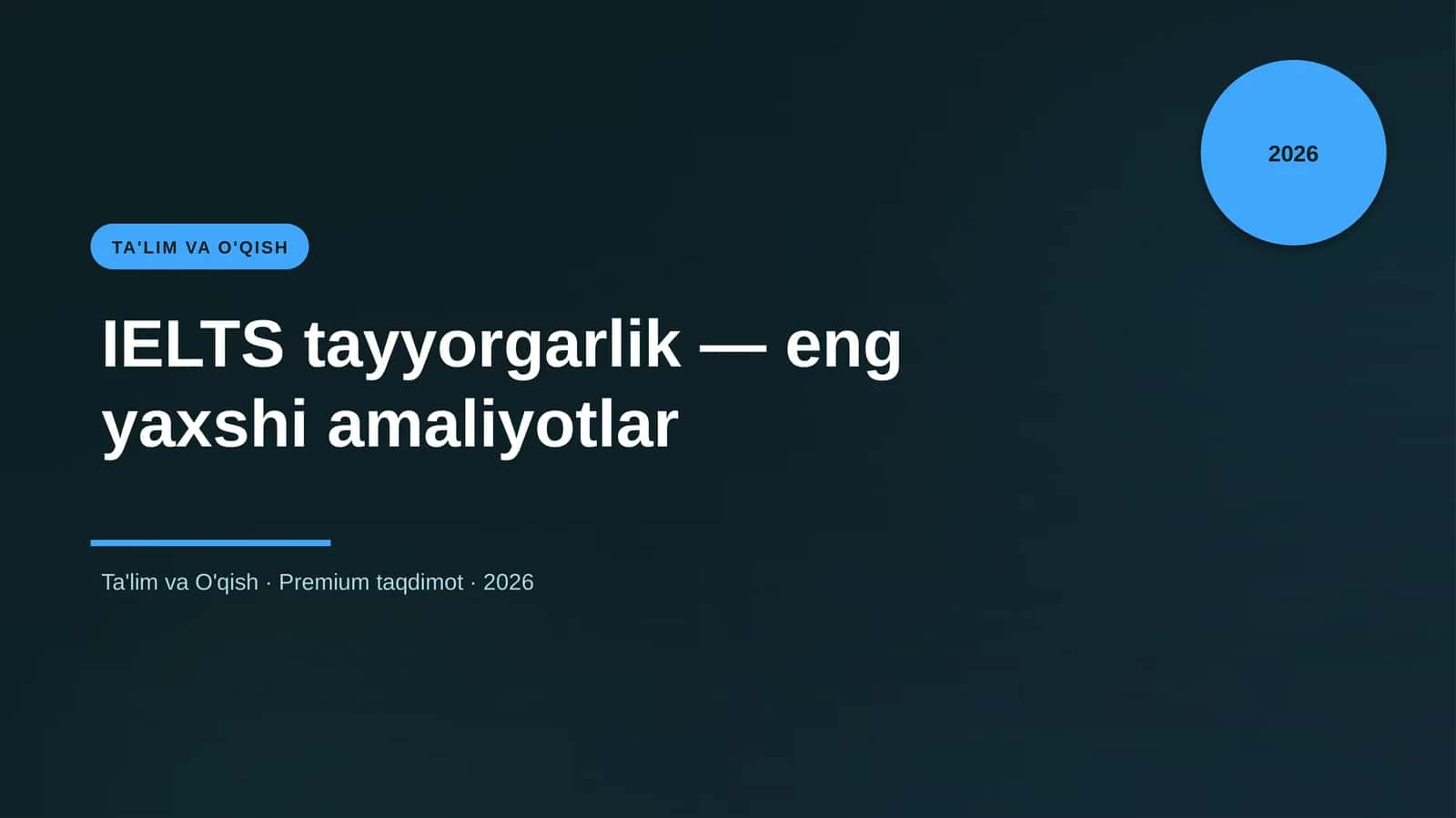 IELTS tayyorgarlik — eng yaxshi amaliyotlar 1