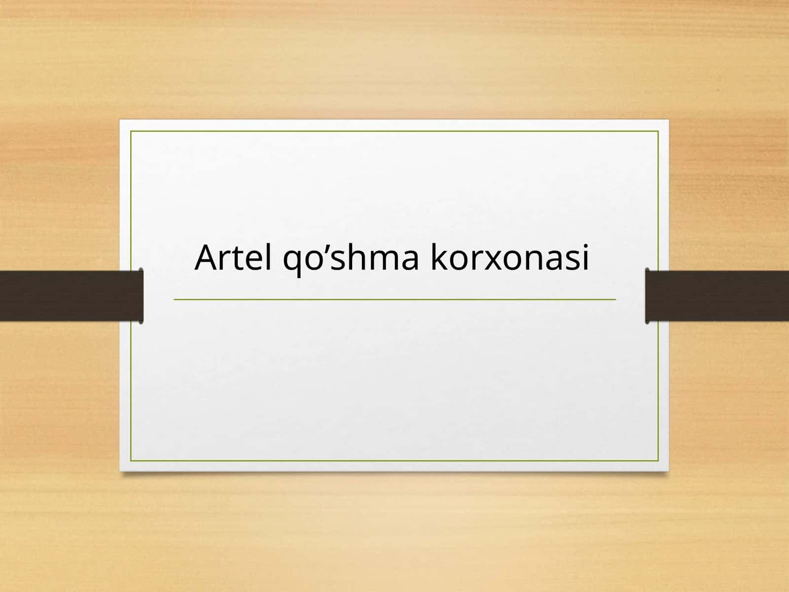 Artel qo’shma korxonasi 1