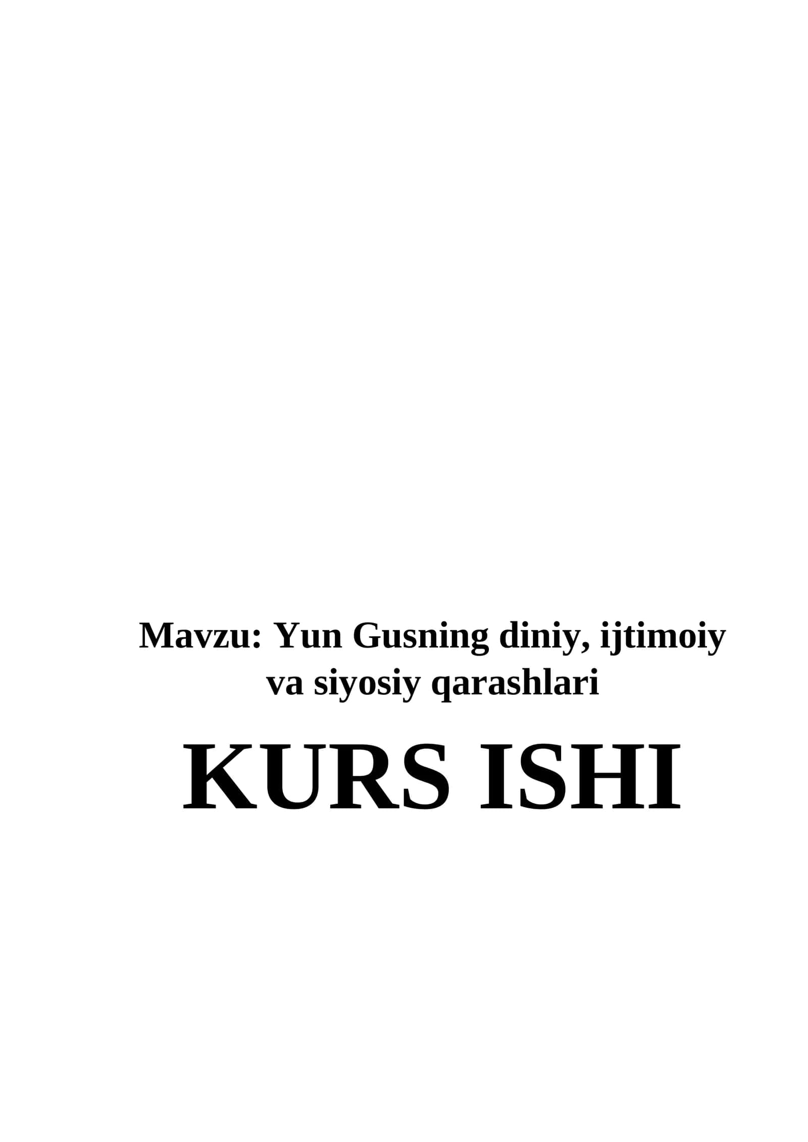 Yun Gusning diniy, ijtimoiy va siyosiy qarashlari 1